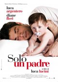 La locandina di Solo un padre