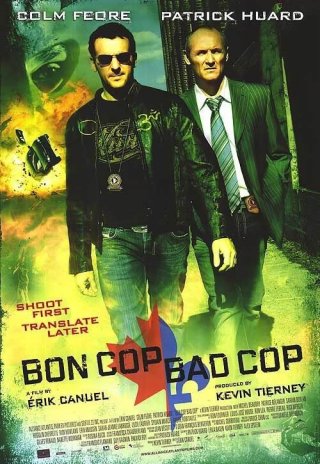 La locandina di Bon Cop, Bad Cop