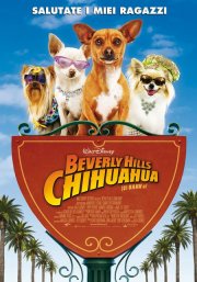 La locandina italiana di Beverly Hills Chihuahua