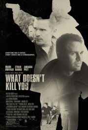La locandina di What Doesn't Kill You