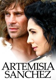 Artemisia Sanchez, miniserie in onda su RaiUno a dicembre 2008