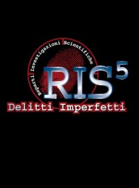 Locandina di R.I.S. - Delitti imperfetti