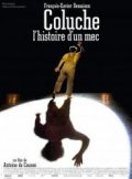 La locandina di Coluche, l'histoire d'un mec