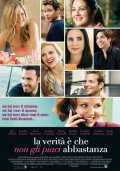 La locandina italiana del film La verità è che non gli piaci abbastanza