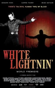 La locandina di White Lightnin'
