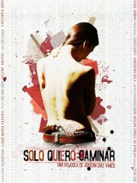 Locandina di Sólo quiero caminar