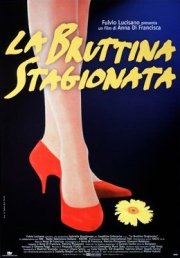 La locandina di La bruttina stagionata