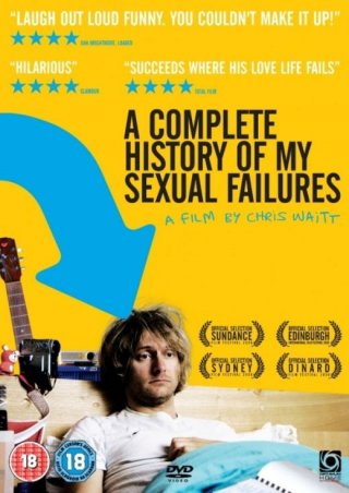 La locandina di A Complete History of My Sexual Failures
