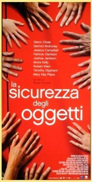 La locandina di La sicurezza degli oggetti
