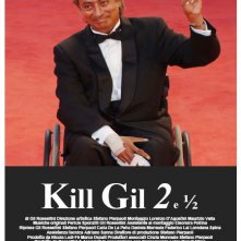 Locandina di Kill Gil (Vol. 2 e ½)