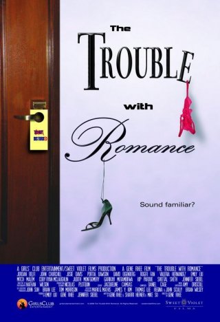 La locandina di The Trouble with Romance