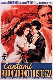 La locandina di Cantami: Buongiorno tristezza!
