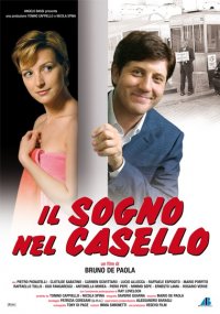 Locandina di Il sogno nel casello