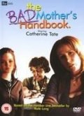 La locandina di The Bad Mother's Handbook