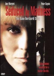 La locandina di Seduced by Madness: The Diane Borchardt Story