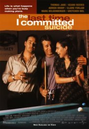 La locandina di The Last Time I Committed Suicide