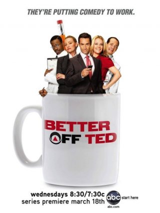 Il poster della serie Better Off Ted