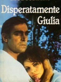 Locandina di Disperatamente Giulia