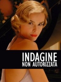 Locandina di Indagine non autorizzata