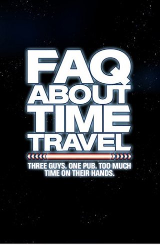 La locandina di Frequently Asked Questions About Time Travel