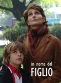 La locandina di In nome del figlio