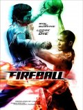 La locandina di Fireball