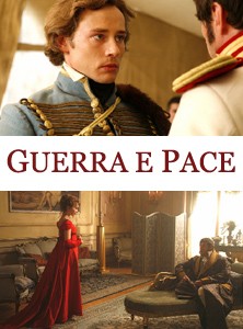 Guerra e pace (Miniserie TV in 4 parti 2007) trama, cast, foto, news