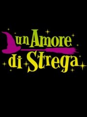 La locandina di Un amore di strega
