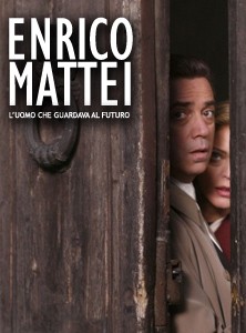 Enrico Mattei - L'uomo che guardava al futuro (MINISERIE TV IN 2 PARTI