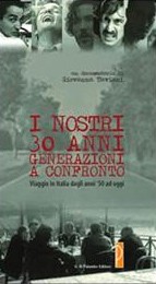 La locandina di I nostri 30 anni: Generazioni a confronto