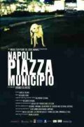 La locandina di Napoli Piazza Municipio