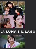 La locandina di La luna e il lago