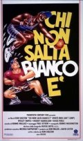 La locandina di Chi non salta bianco è