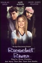 La locandina di Ricochet River