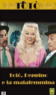 La locandina di Totò, Peppino e la... malafemmina