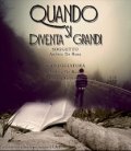 locandina provvisoria di promozione del film Quando si diventa grandi