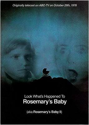 La locandina di Look What's Happened to Rosemary's Baby