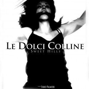 Locandina italiana del film Le Dolci Colline - Sweet Hills