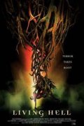 La locandina di Living hell - Le radici del terrore