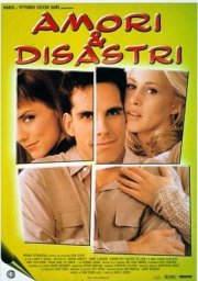 La locandina di Amori e disastri