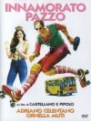 La locandina di Innamorato pazzo