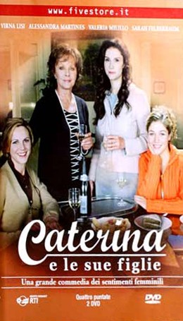 La locandina di Caterina e le sue figlie