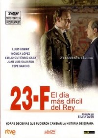 Locandina di 23-F: El día más difícil del Rey