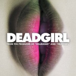 La locandina di Deadgirl