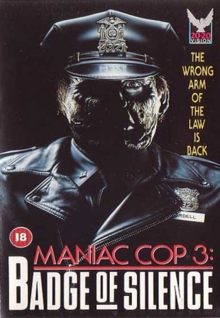 La locandina di Maniac Cop 3: Badge of Silence
