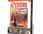 La toccante storia di Christian il Leone in DVD