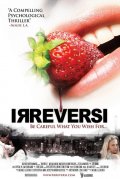 La locandina di Irreversi