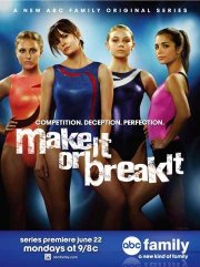 La locandina di Make It or Break It