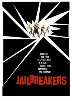 La locandina di The Jailbreakers