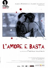 La locandina di L'amore e basta